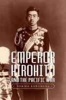 Emperor Hirohito and the Pacific war /