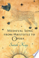 Medieval song from Aristotle to opera