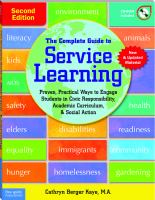 The complete guide to service learning : proven, practical ways to engage students in civic responsibility, academic curriculum, & social action /