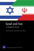 Israel and Iran : A Dangerous Rivalry.