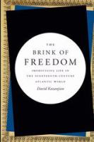 The brink of freedom : improvising life in the nineteenth-century Atlantic world /