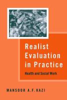 Realist evaluation in practice health and social work /