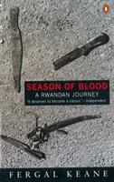 Season of blood : a Rwandan journey /