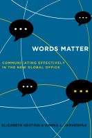 Words matter : communicating effectively in the new global office /