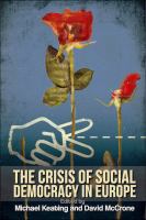 The Crisis of Social Democracy in Europe.