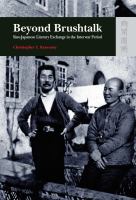 Beyond brushtalk : Sino-Japanese literary exchange in the interwar period /