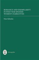 Romance and exemplarity in post-war Spanish women's narratives /