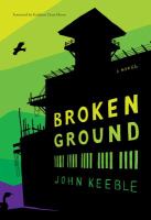 Broken Ground : a Novel.