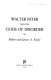 Walter Pater and the gods of disorder /