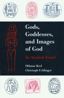 Gods, goddesses, and images of God in ancient Israel /