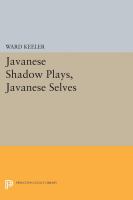 Javanese shadow plays, Javanese selves /