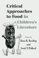 Critical Approaches to Food in Children's Literature.