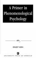 A primer in phenomenological psychology /