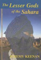 The lesser gods of the Sahara social change and contested terrain amongst the Tuareg of Algeria /
