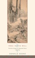 Frog in the well : portraits of Japan by Watanabe Kazan, 1793-1841 /