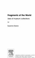 Fragments of the World : Uses of Museum Collections.