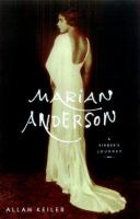 Marian Anderson : a singer's journey /