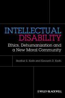 Intellectual disability ethics, dehumanization, and a new moral community /