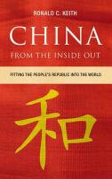 China from the inside out : fitting the People's Republic into the the world /