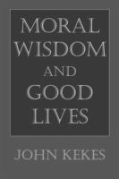 Moral Wisdom and Good Lives