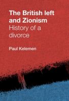 The British Left and Zionism: history of a divorce