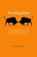 Eurolegalism the transformation of law and regulation in the European Union /