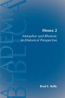 Hosea 2 metaphor and rhetoric in historical perspective /