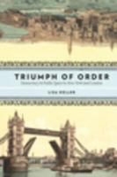 The triumph of order democracy & public space in New York and London /