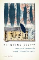 Thinking poetry : readings in contemporary women's exploratory poetics /