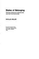 States of belonging : German-American intellectuals and the First World War /