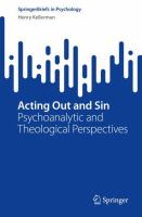 Acting Out and Sin Psychoanalytic and Theological Perspectives /