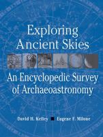 Exploring ancient skies an encyclopedic survey of archaeoastronomy /