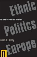 Ethnic politics in Europe the power of norms and incentives /