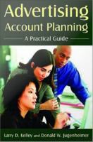 Advertising account planning a practical guide /