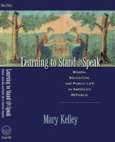 Learning to stand & speak : women, education, and public life in America's republic /