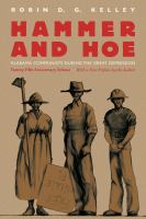 Hammer and hoe : Alabama Communists during the Great Depression /