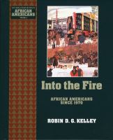 Into the Fire : African Americans Since 1970.