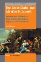 The Great Globe and All Who It Inherit : Narrative and Dialogue in Story-Telling with Halliday, Vygotsky, and Shakespeare.