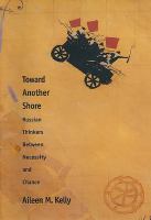 Toward another shore : Russian thinkers between necessity and chance /