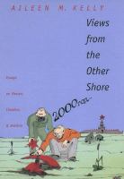 Views from the other shore : essays on Herzen, Chekhov, and Bakhtin /