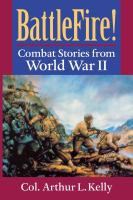 Battlefire! : combat stories from World War II /