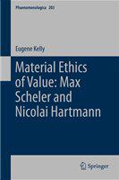 Material ethics of value Max Scheler and Nicolai Hartmann /