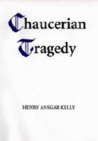 Chaucerian tragedy /