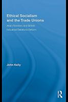 Ethical socialism and the trade unions Allan Flanders and British industrial relation reform /