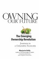 Owning Our Future : The Emerging Ownership Revolution.