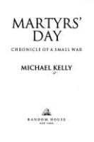 Martyrsʼ Day : chronicle of a small war /