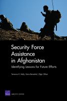 Security force assistance in Afghanistan identifying lessons for future efforts /