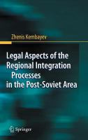 Legal aspects of the regional integration processes in the post-Soviet area