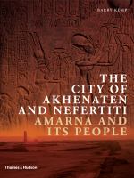 The city of Akhenaten and Nefertiti : Amarna and its people /