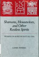 Shamans, housewives, and other restless spirits : women in Korean ritual life /